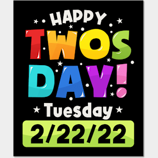 Happy Twosday 2022, February 2nd 2022 - 2-22-22 Posters and Art